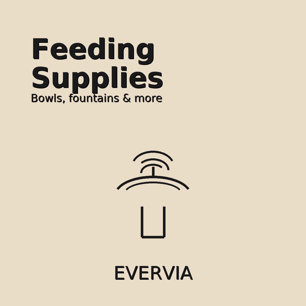 Evervia Feeding Supplies – Pet Bowls, Feeders, and Fountains for Healthy Mealtime.