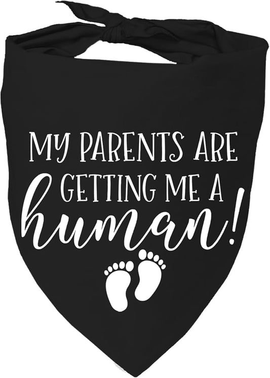 My Parents are Getting me a Human, Pregnancy Announcement Dog Bandana, Gender Reveal Photo Prop Pet Scarf Accessories,Pet Accessories for Dog Lovers (Black)