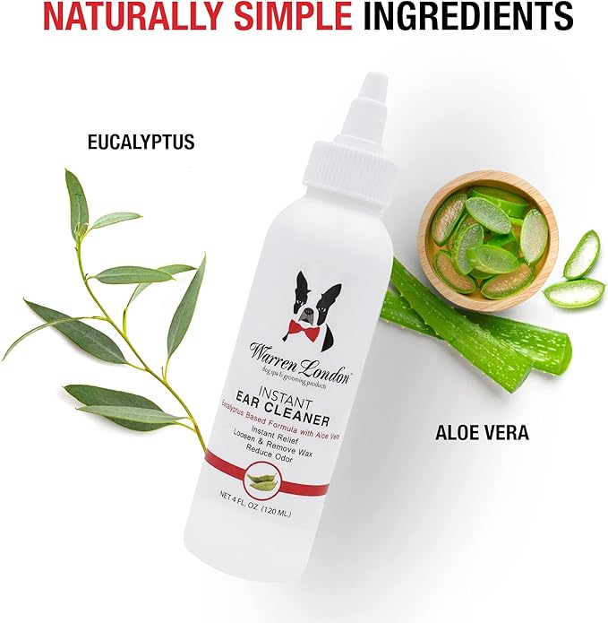 Warren London Ear Cleaner for Dogs & Cats 4 oz | Instant Aloe & Eucalyptus Ear Wash Solution – Cleans, Deodorizes, Soothes Itchy Ears, Prevents Wax & Odor | Puppy & Kitten Safe | Made in USA | 4oz