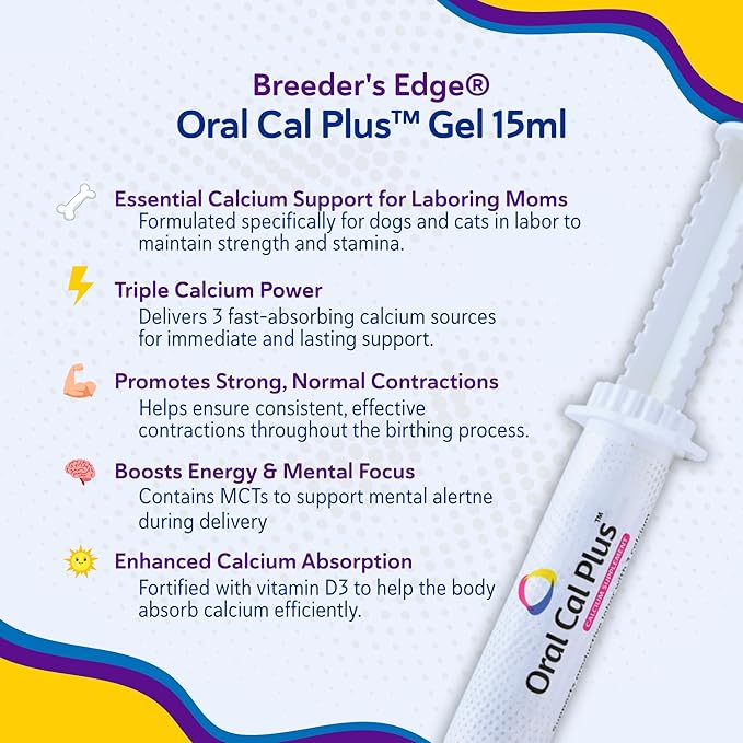 Breeder's Edge Oral Cal Plus Gel, Whelping and Queening Calcium Supplement Gel for Dogs and Cats Delivers 3 Calcium Sources in Labor to Support Strong and Normal Contractions, 15ml Paste