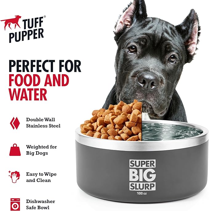 Tuff Pupper Heavy Duty Insulated Dog Bowl | Double Wall Stainless Steel Dog Food Dish | Non-Slip Spill Proof Dishwasher Safe Cat Bowl | Water Dish for Feeding Large Medium Small Pets (188oz, Grey)